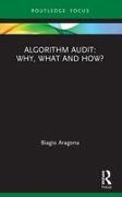 Algorithm Audit: Why, What, and How?