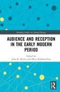 Audience and Reception in the Early Modern Period
