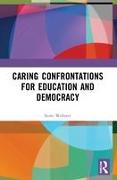 Caring Confrontations for Education and Democracy