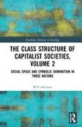 The Class Structure of Capitalist Societies, Volume 2