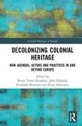 Decolonizing Colonial Heritage