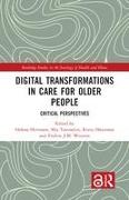 Digital Transformations in Care for Older People