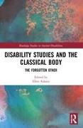 Disability Studies and the Classical Body