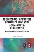 The Discourse of Protest, Resistance and Social Commentary in Reggae Music