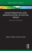 Disinformation and Manipulation in Digital Media