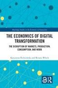 The Economics of Digital Transformation