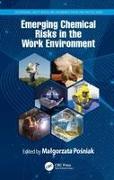 Emerging Chemical Risks in the Work Environment