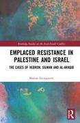 Emplaced Resistance in Palestine and Israel