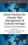 Good Practices for Disaster Risk Management of Cultural Heritage