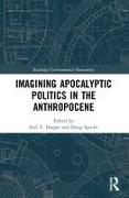 Imagining Apocalyptic Politics in the Anthropocene