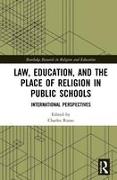 Law, Education, and the Place of Religion in Public Schools