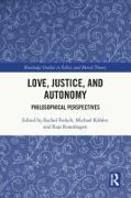 Love, Justice, and Autonomy