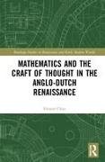 Mathematics and the Craft of Thought in the Anglo-Dutch Renaissance