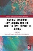 Natural Resource Sovereignty and the Right to Development in Africa