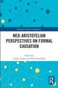 Neo-Aristotelian Perspectives on Formal Causation