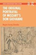 The Original Portrayal of Mozart’s Don Giovanni