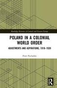 Poland in a Colonial World Order