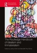 The Routledge Handbook of Idealism and Immaterialism