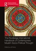 The Routledge International Handbook of Contemporary Muslim Socio-Political Thought