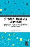 Sex Work, Labour, and Empowerment