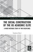 The Social Construction of the US Academic Elite