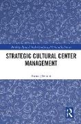 Strategic Cultural Center Management