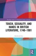 Touch, Sexuality, and Hands in British Literature, 1740–1901