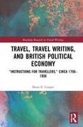 Travel, Travel Writing, and British Political Economy