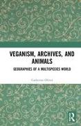 Veganism, Archives, and Animals