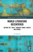 World Literature Decentered