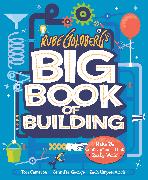 Rube Goldberg’s Big Book of Building