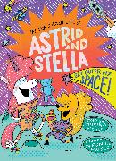 Get Outer My Space! (The Cosmic Adventures of Astrid and Stella Book #3 (A Hello!Lucky Book))