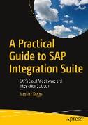 A Practical Guide to SAP Integration Suite