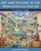 Art and History in the Ohio Judicial Center: A Visual Tour