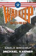 Warkeep 2030: Jungle Breakout - Book 2