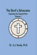 The Devil's Advocates - Exposing the Counterfeits Exposing the Counterfeits