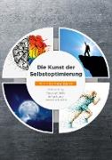 Die Kunst der Selbstoptimierung - 4 in 1 Sammelband: Biohacking | Neuroathletik | Entgiftung | Besser schlafen