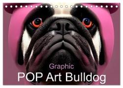 Graphic PoP Art Bulldogge (Tischkalender 2024 DIN A5 quer), CALVENDO Monatskalender