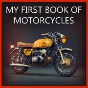 My First Book of Motorcycles: Colorful illustrations of all types of motorcycles