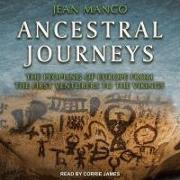 Ancestral Journeys Lib/E: The Peopling of Europe from the First Venturers to the Vikings (Revised and Updated Edition)