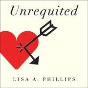 Unrequited Lib/E: Women and Romantic Obsession