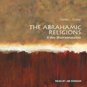 The Abrahamic Religions Lib/E: A Very Short Introduction