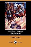 Siegfried: Der Held (Illustrierte Ausgabe) (Dodo Press)
