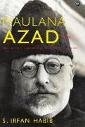 Maulana Azad: A Life
