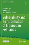 Vulnerability and Transformation of Indonesian Peatlands
