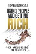 Using People and Getting Rich