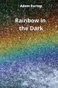 Rainbow in the Dark