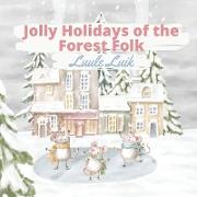 Jolly Holidays of the Forest Folk
