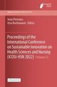 Proceedings of the International Conference on Sustainable Innovation on Health Sciences and Nursing (ICOSI-HSN 2022)