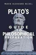 Plato's Guide to Philosophical Preparation